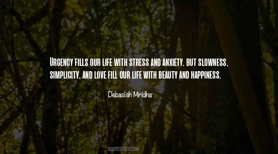 Slowness Of Life Quotes #1652723