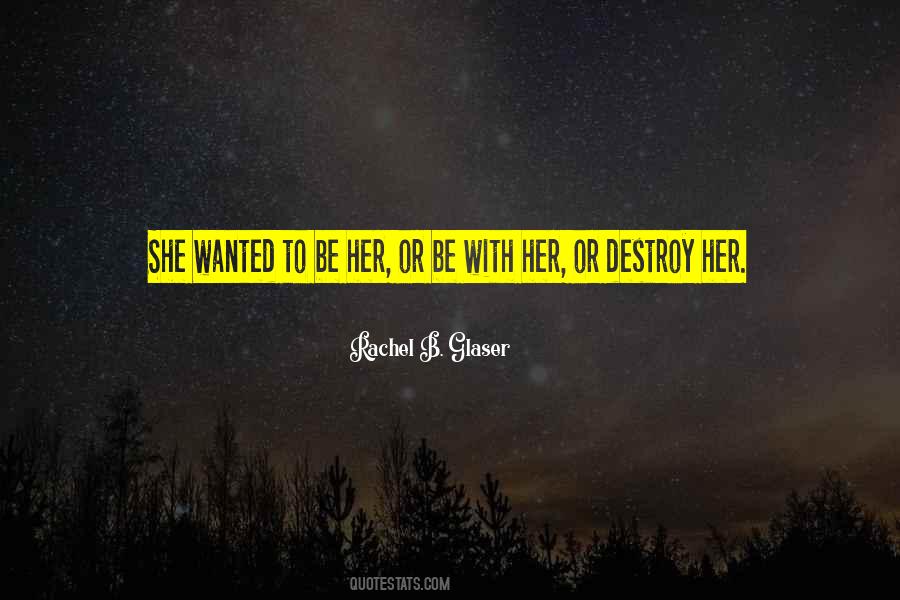 Be With Her Quotes #1804430