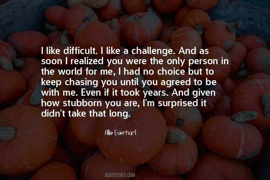 Be With Me Quotes #1008157