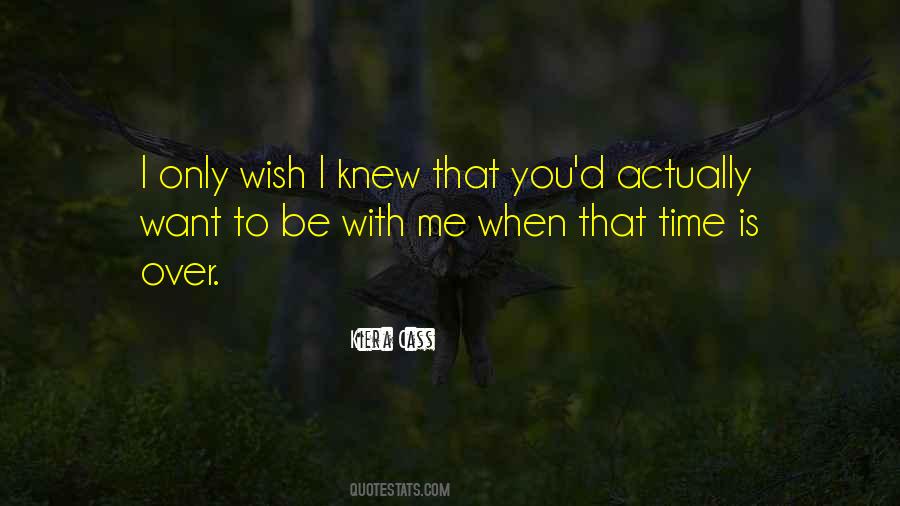 Be With Me Quotes #1305662