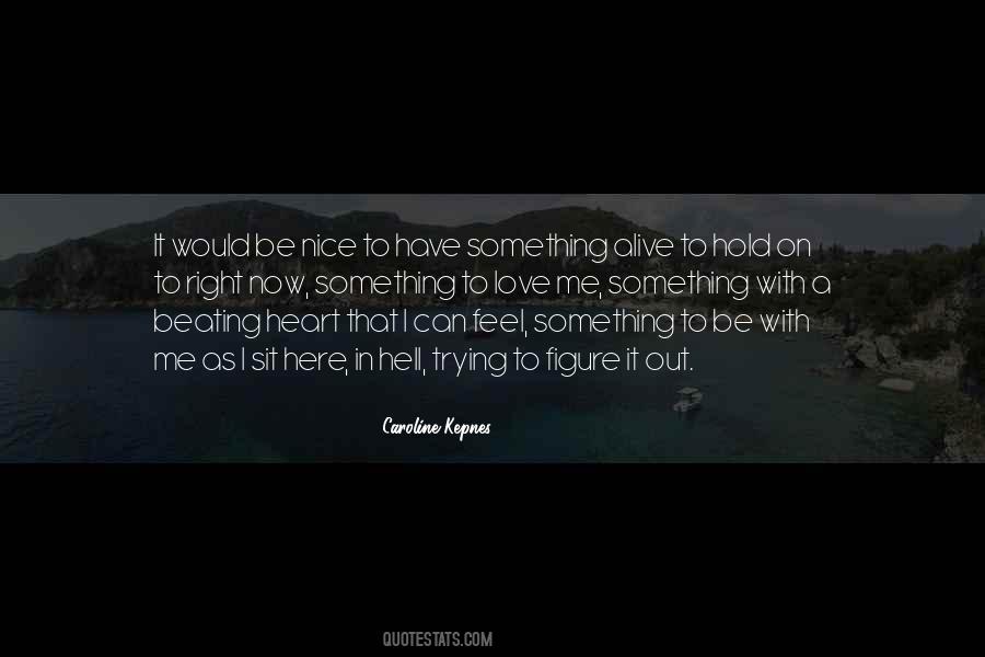 Be With Me Quotes #1797975