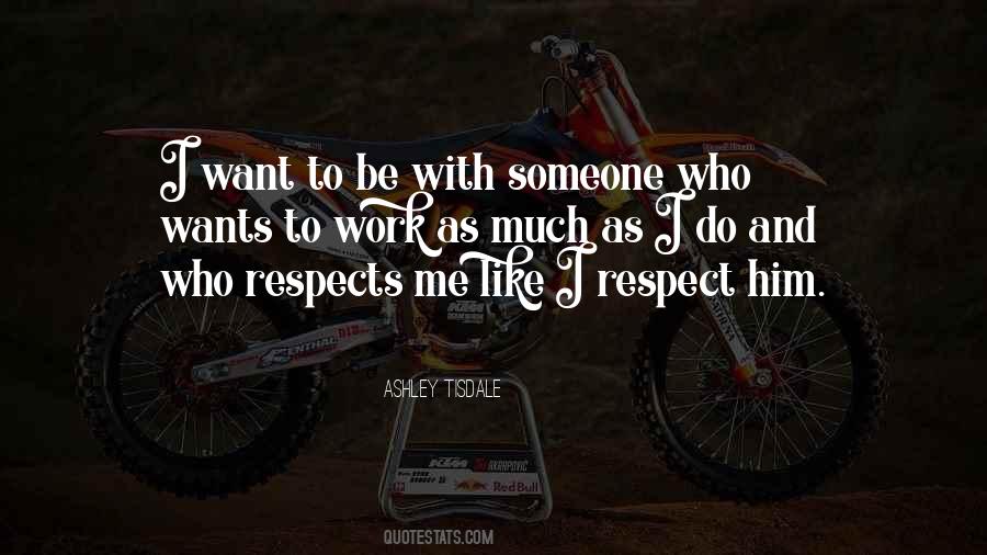 Be With Someone Quotes #1705489