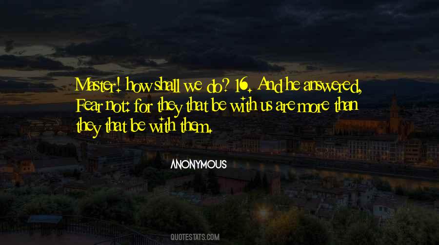 Be With Us Quotes #1359230