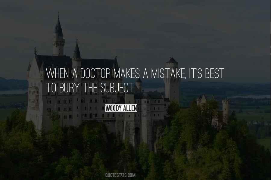 Doctors Mistake Quotes #996772