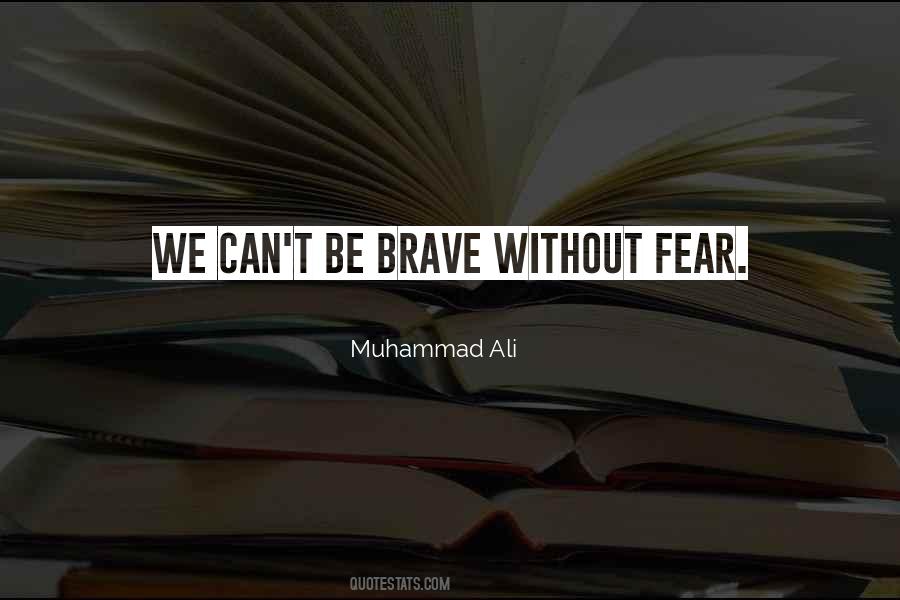 Be Without Fear Quotes #326842