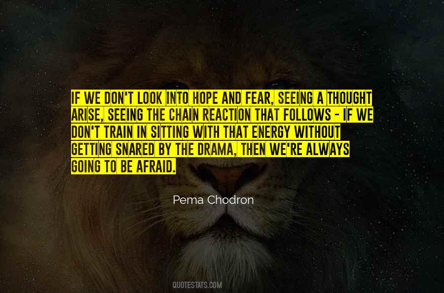 Be Without Fear Quotes #40311