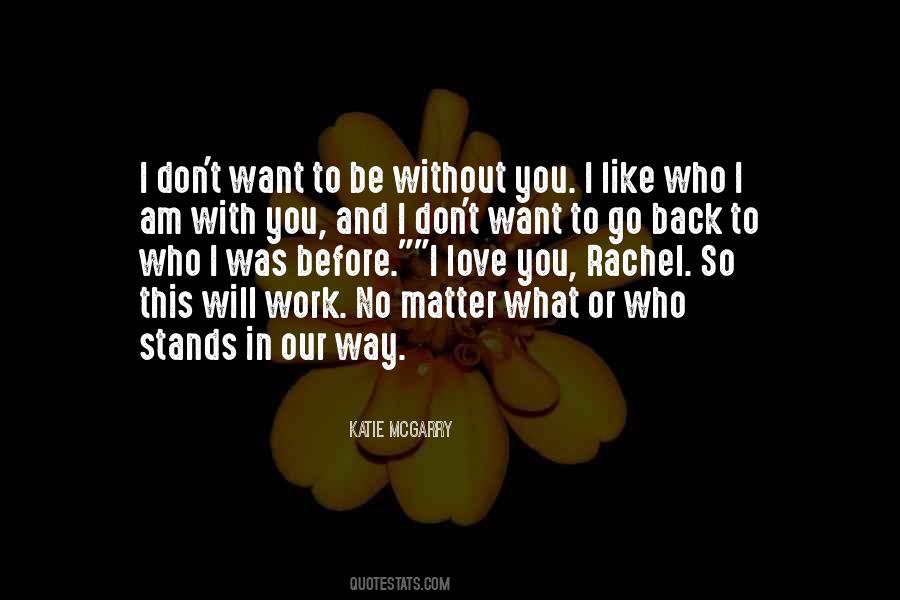 Be Without You Quotes #1287937
