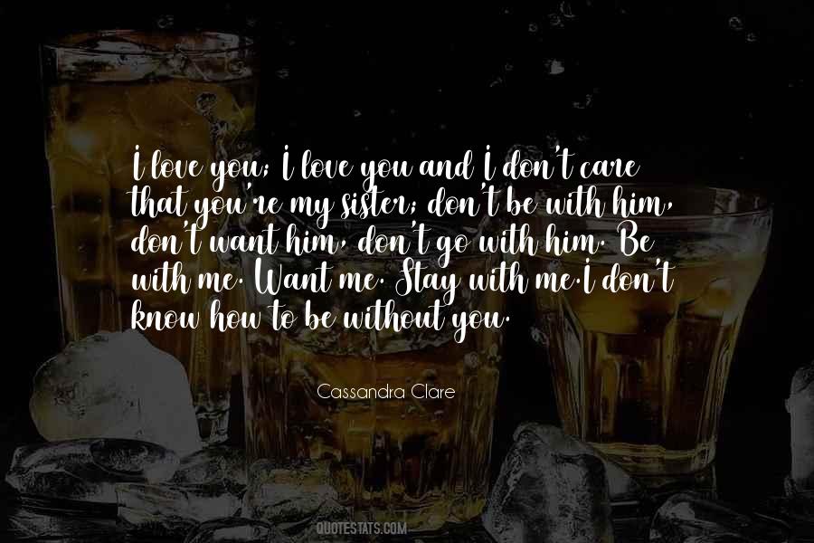 Be Without You Quotes #15115