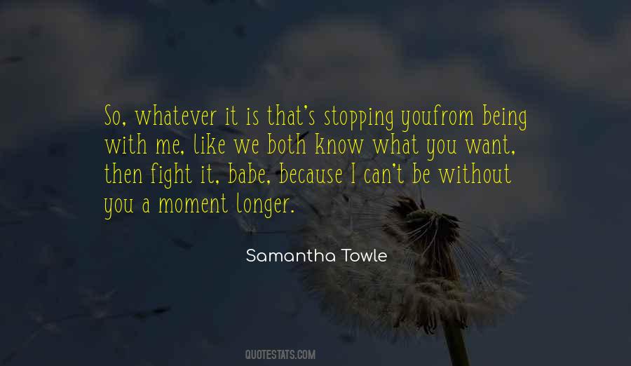 Be Without You Quotes #1873982