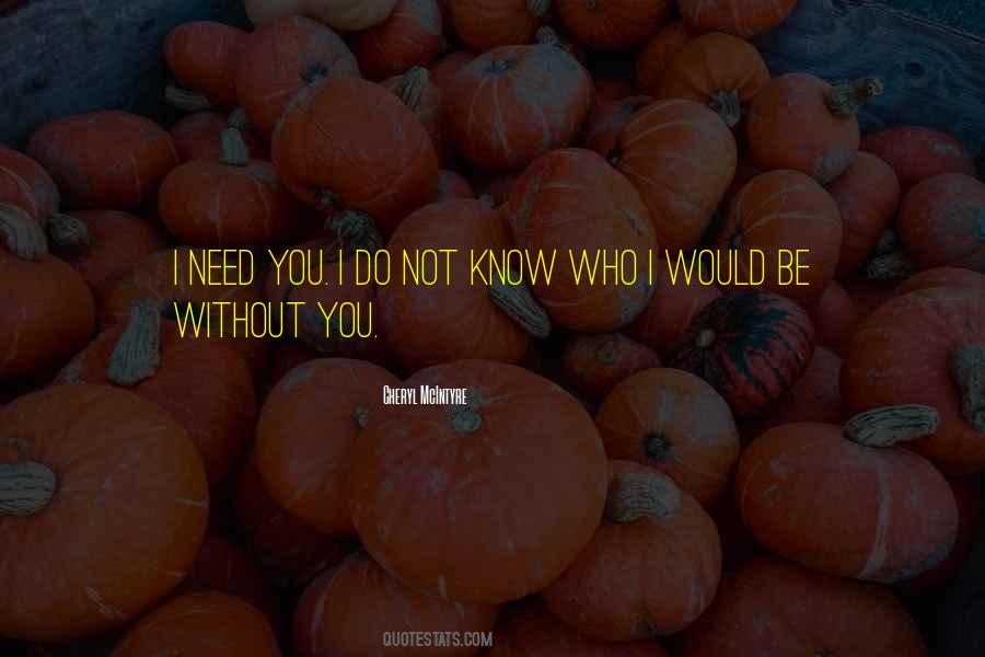 Be Without You Quotes #213638