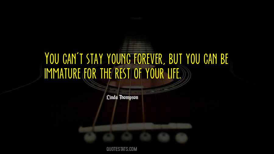 Be Young Forever Quotes #1716590