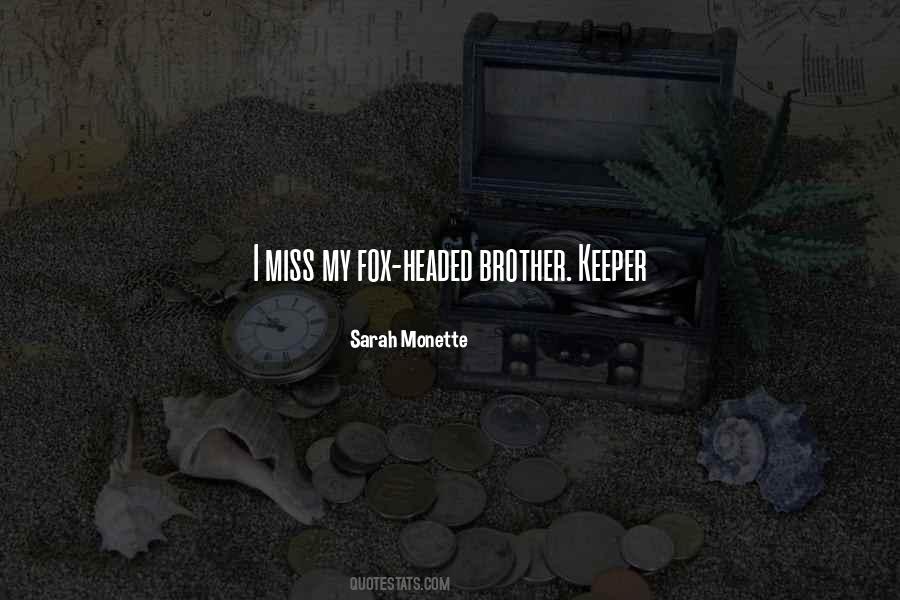 Be Your Brother's Keeper Quotes #1162600