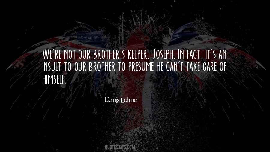 Be Your Brother's Keeper Quotes #1339696