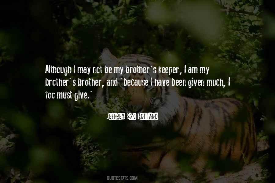 Be Your Brother's Keeper Quotes #1631256