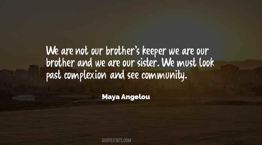 Be Your Brother's Keeper Quotes #701880