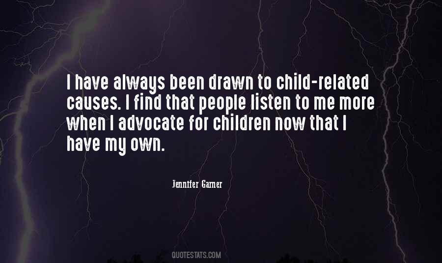 Be Your Child's Advocate Quotes #893323