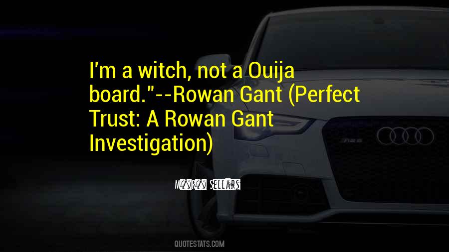 Rowan Gant Quotes #226116