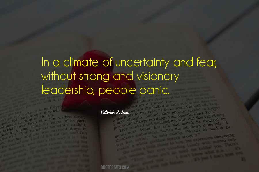 Fear And Uncertainty Quotes #1217912