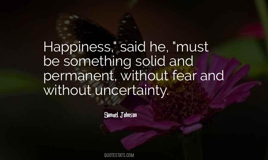 Fear And Uncertainty Quotes #1610709