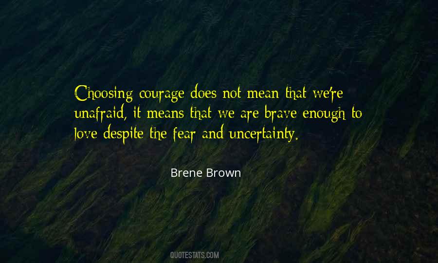 Fear And Uncertainty Quotes #1733638