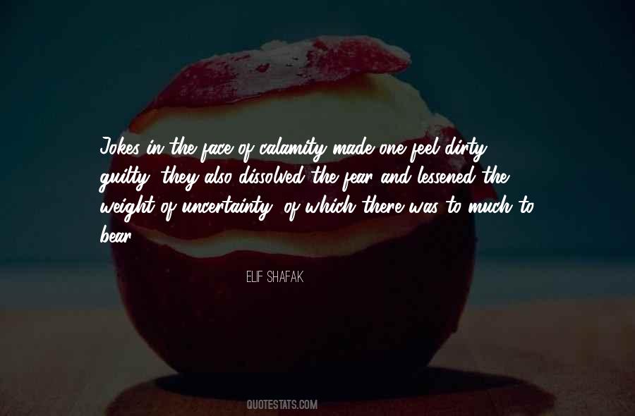 Fear And Uncertainty Quotes #1740805