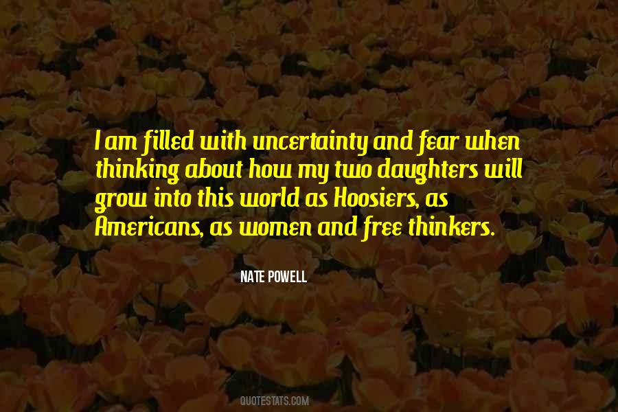 Fear And Uncertainty Quotes #1828540