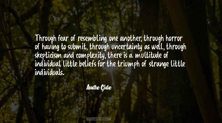 Fear And Uncertainty Quotes #688659