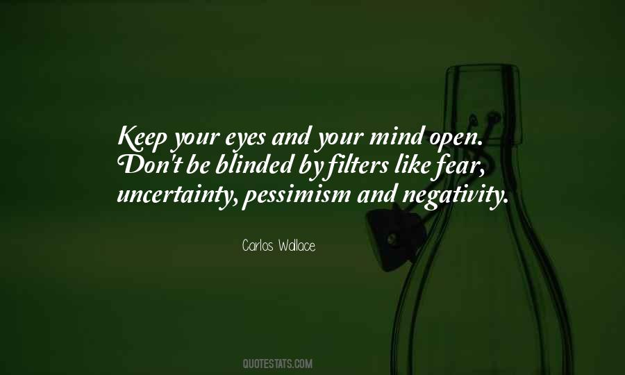 Fear And Uncertainty Quotes #783909