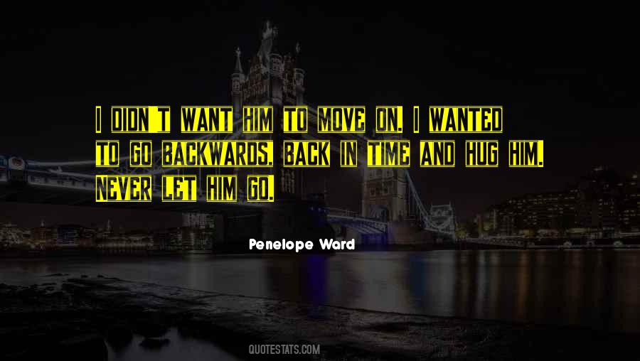 Want To Hug Him Quotes #1154322