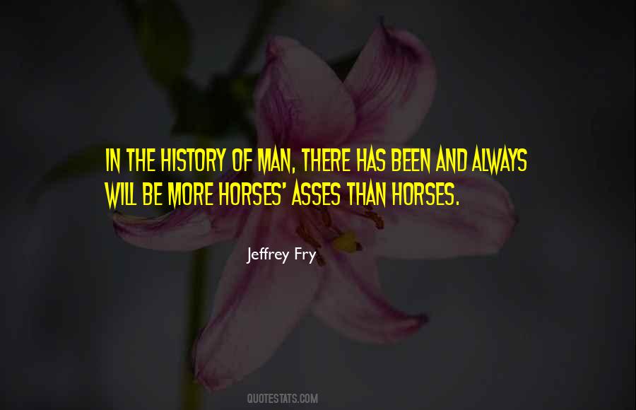 History Of Man Quotes #406581