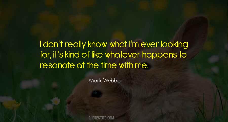 Looking For It Quotes #10588