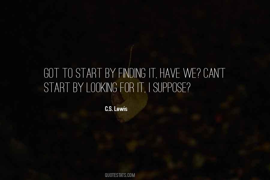Looking For It Quotes #1097573