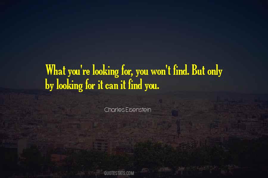 Looking For It Quotes #122612