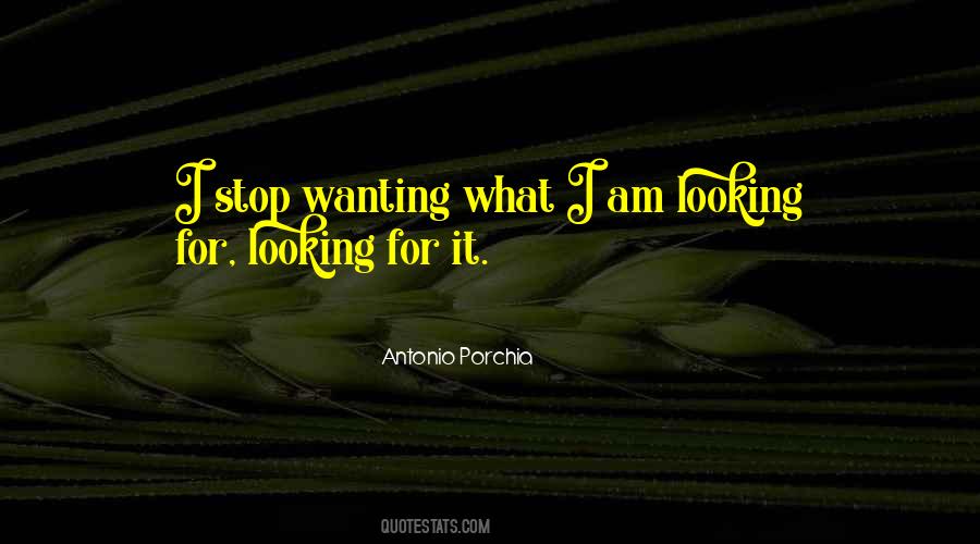 Looking For It Quotes #1311508