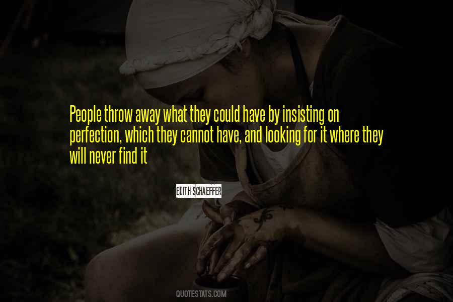 Looking For It Quotes #1443994