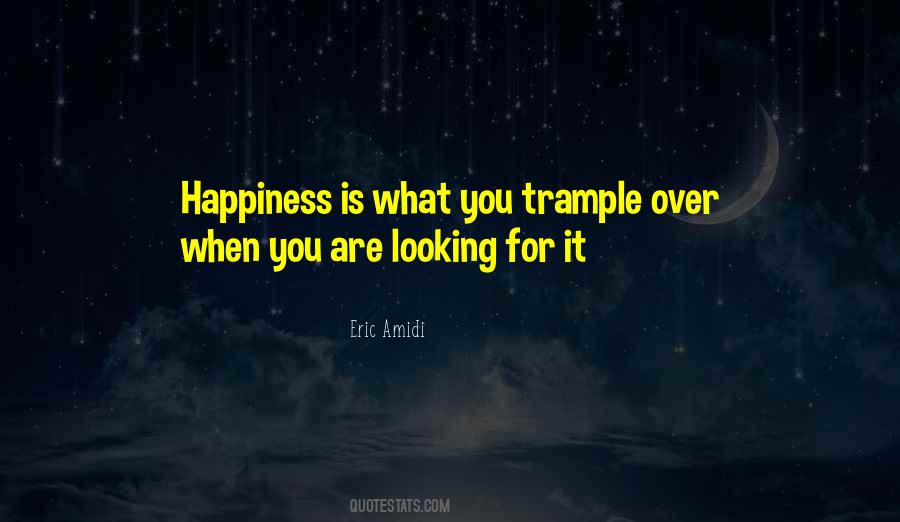 Looking For It Quotes #1624202