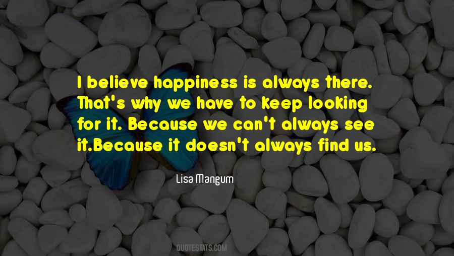Looking For It Quotes #1838902