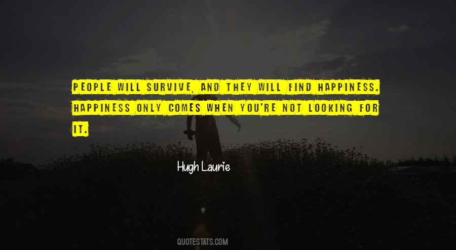 Looking For It Quotes #1864750