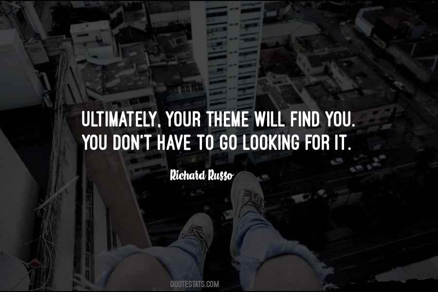 Looking For It Quotes #205839