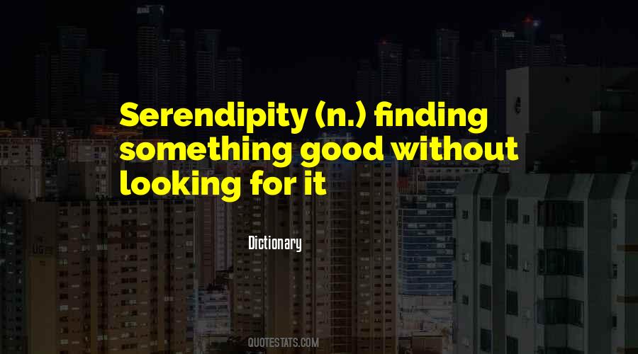 Looking For It Quotes #245770