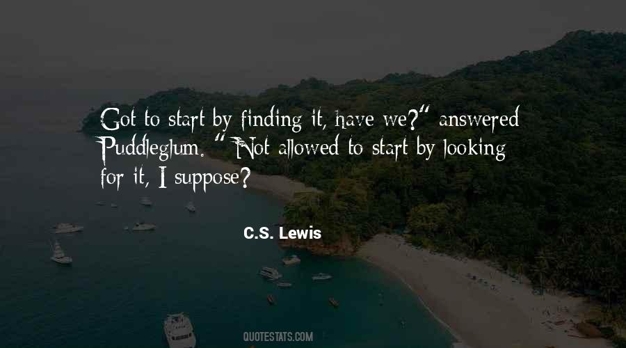 Looking For It Quotes #62035