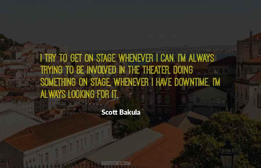 Looking For It Quotes #897004