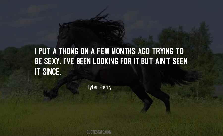 Looking For It Quotes #972685