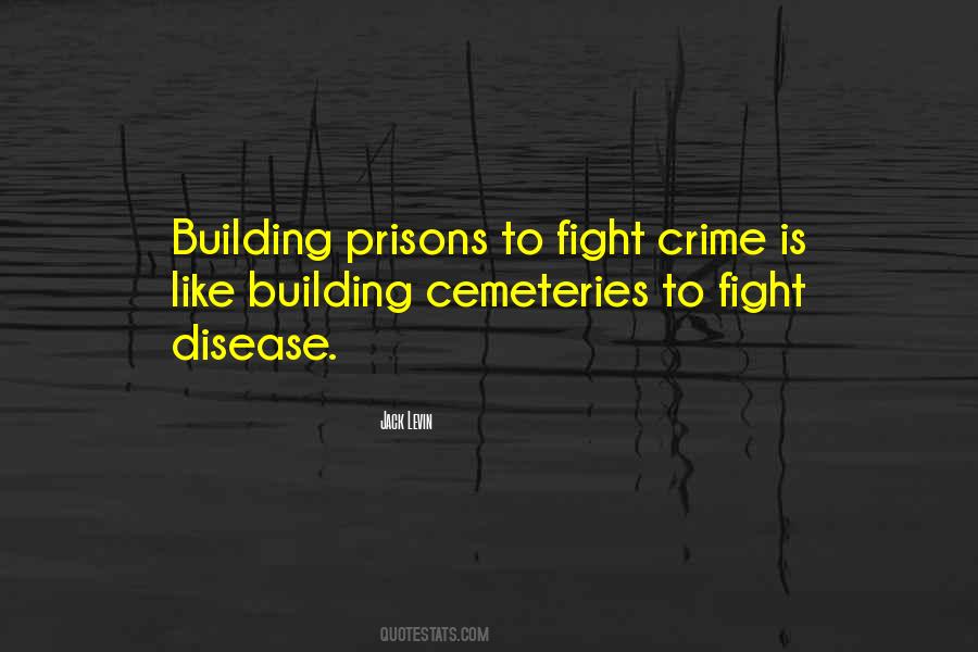 Fighting Crime Quotes #1788356