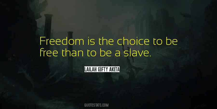 Freedom Slavery Quotes #136859