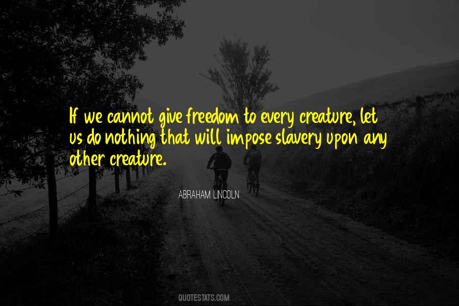 Freedom Slavery Quotes #469339