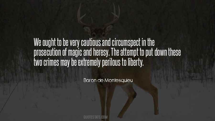 Be Cautious Quotes #38101
