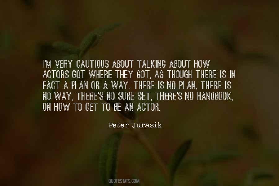 Be Cautious Quotes #617247