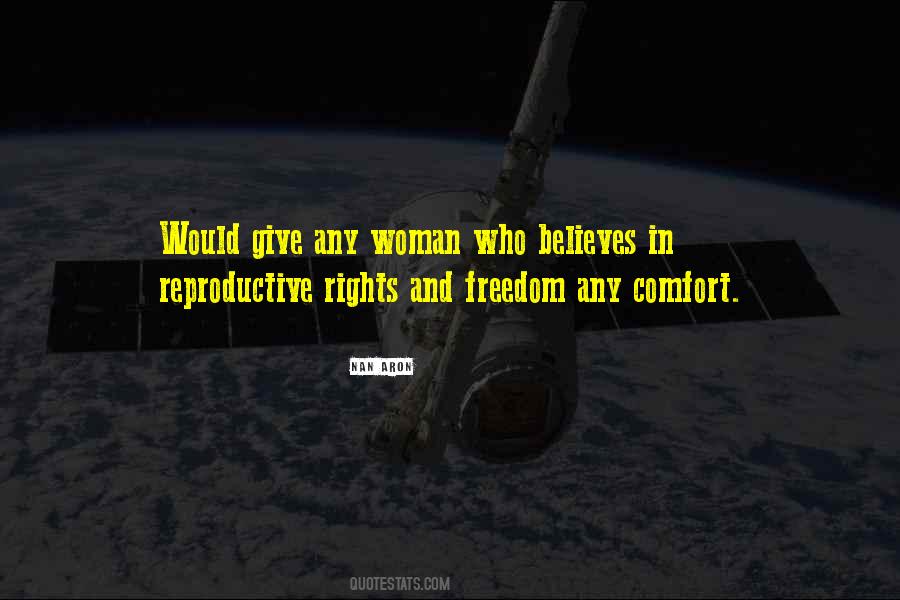 Reproductive Freedom Quotes #1019399