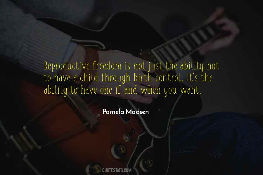 Reproductive Freedom Quotes #1274083